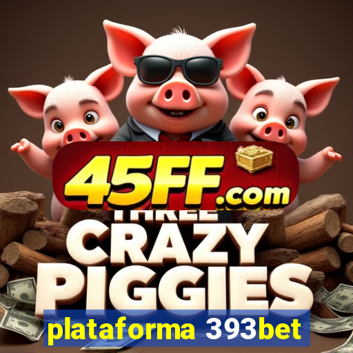 plataforma 393bet